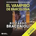 El Vampiro de Barcelona: Inspector Álex Cortés - Vol.5