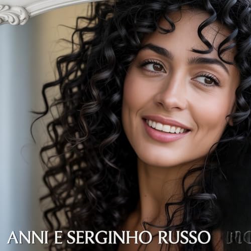Anni & SERGINHO RUSSO