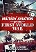 Military Aviation of the First World War: The Aces of the Allies and the Central Powers