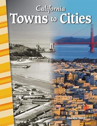 California: Towns to Cities - Social Studies Book for Kids