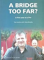 A Bridge Too Far 0955804701 Book Cover