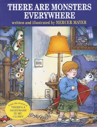 There Monsters Everywhere Mercer Mayer