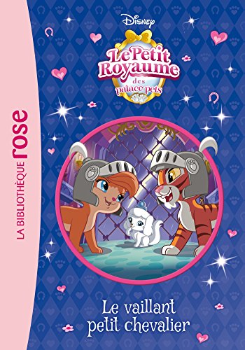 Télécharger Palace Pets 08 - Le vaillant petit chevalier livre En ligne