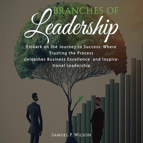 Branches of Leadership by Samuel Wilson episode artwork