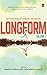 Longform: An Anthology of Graphic Narratives (English Edition)