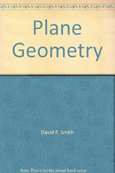 Plane Geometry : Revised Edition