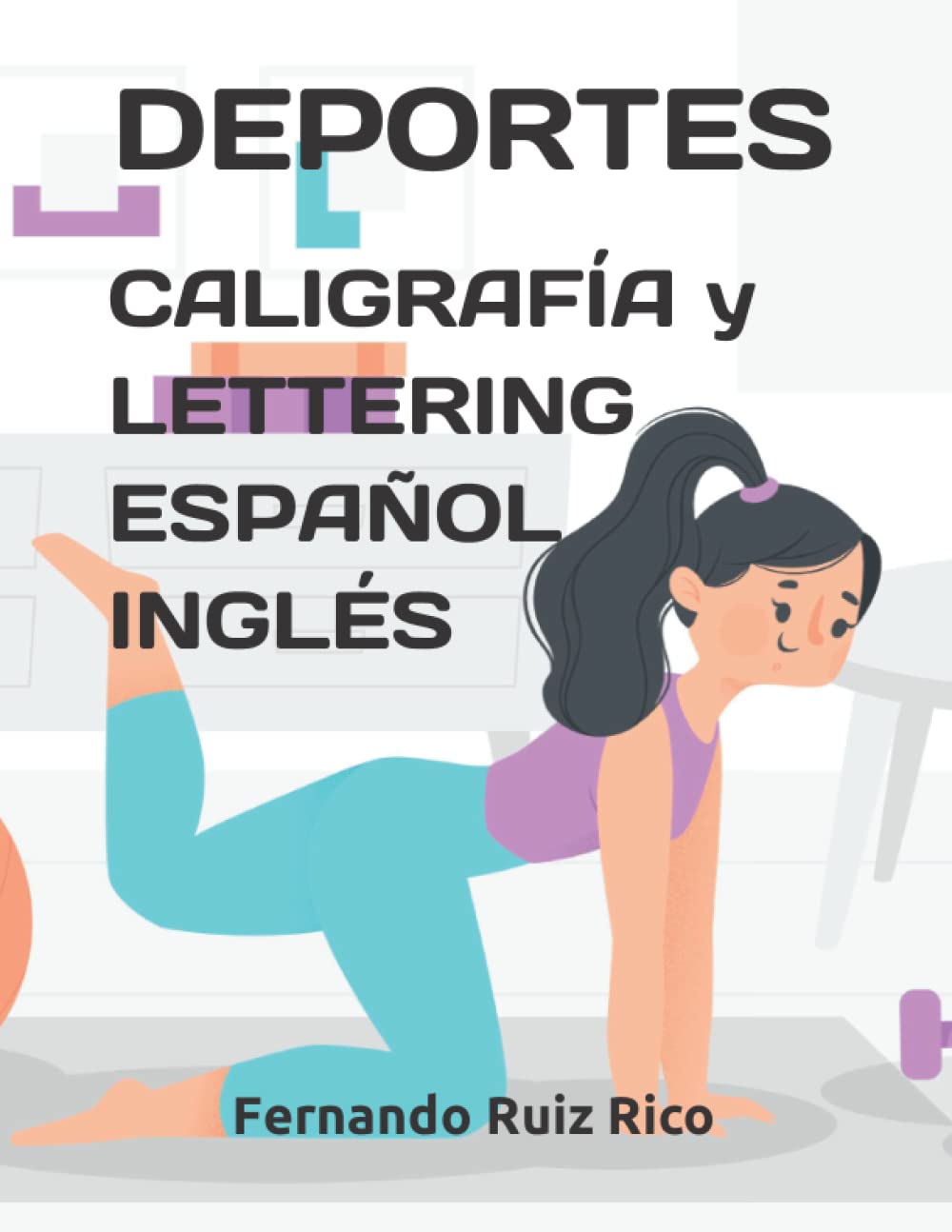 Caligrafía y lettering español-inglés: Deportes (Cuadernos de actividades ilustrados bilingües para niños)