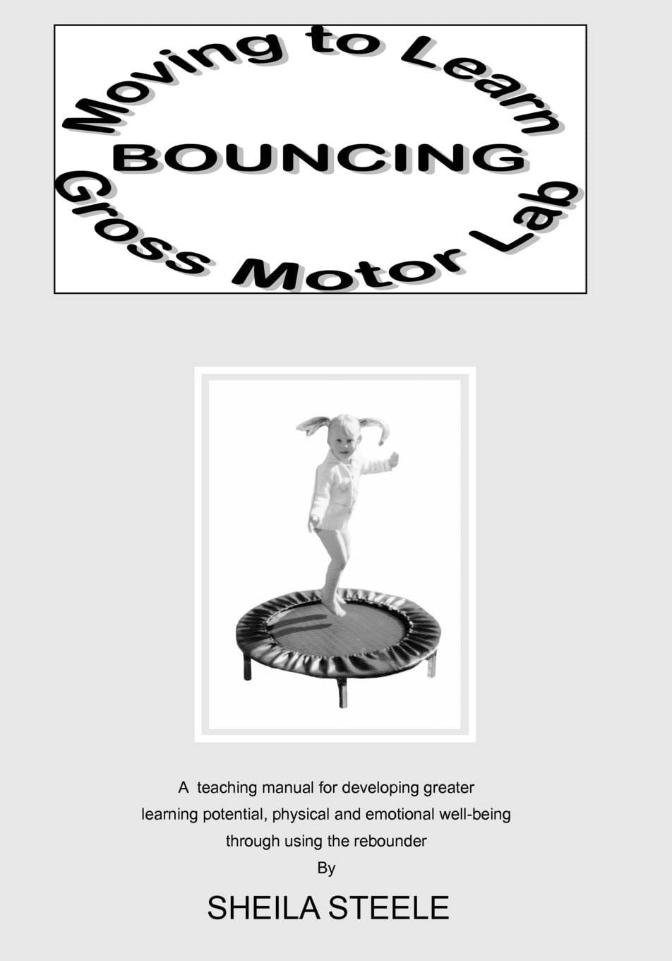 Amazon | Moving to Learn: Bouncing Gross Motor Lab | Steele