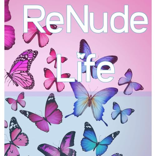 ReNude Life by Jason Stern episode artwork