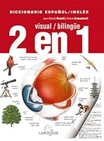 Diccionario Visual Bilingue 2 en 1 Espanol-Ingles / Bilingual Visual Dictionary 2 in 1 Spanish-English (Diccionarios visuales / Visual Dictionaries) (Spanish and English Edition) 8480166312 Book Cover