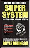 Doyle Brunson\'s Super System (English Edition)