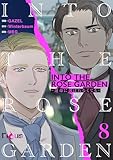 INTO THE ROSE GARDEN ‐運命に選ばれなくても‐（フルカラー） 8 (Ficus)