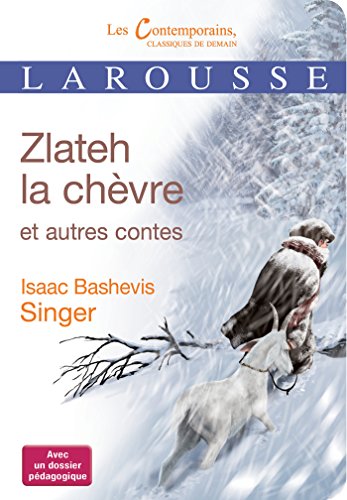 Zlateh la chèvre et autres contes