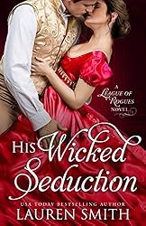 His Wicked Seduction (The League of Rogues Book 2)