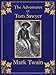 The Adventures of Tom Sawyer: Illustrated Edition (Digitally Retouched, Unabridged, Table of Contents)