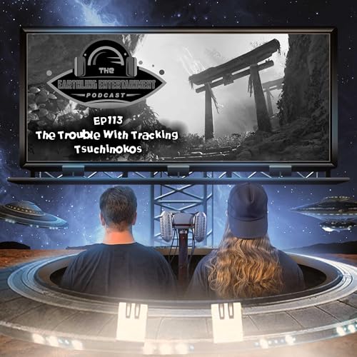 EP113 - The Trouble With Tracking Tsuchinokos