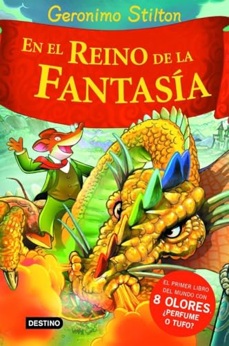 Stilton: En el reino de la fantasía: ¡Libro con olores! (Geronimo Stilton)