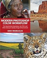 Modern Photoshop Color Workflow The Quartertone Quandary, the PPW, and Other Ideas for Speedy Image Enhancement 0988280809 Book Cover