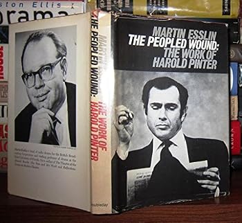 The Peopled Wound: The Work of Harold Pinter.