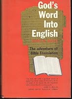 God's Word Into English: The Adventure of Bible Translation B0000CL2J4 Book Cover