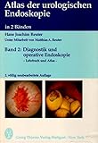 Atlas der Urologischen Endoskopie II. Diagnostik und operative Endoskopie