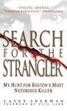 Search For The Strangler: My Hunt For Boston's Most Notorious...
