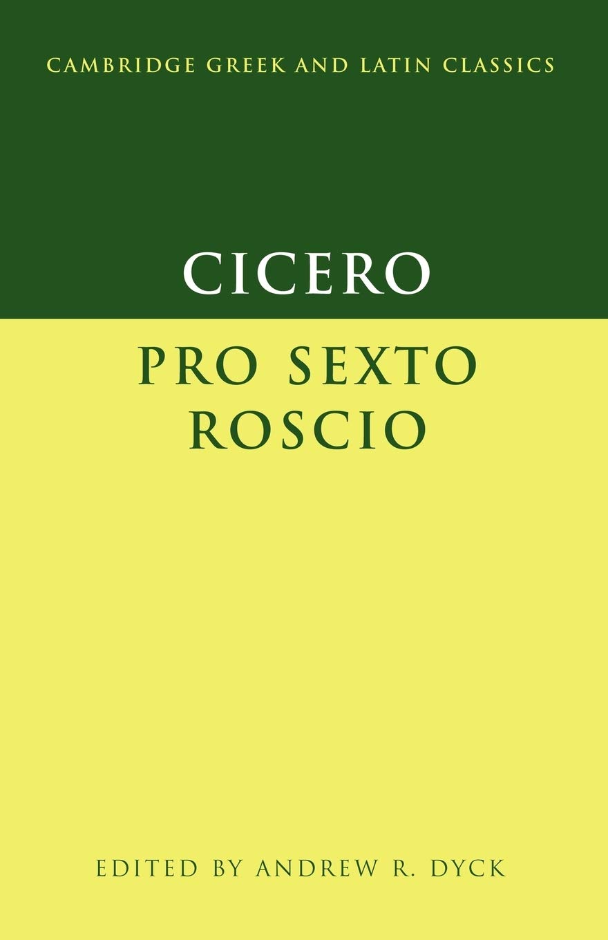 Cicero: Pro Sexto Roscio (Cambridge Greek and Latin Classics)