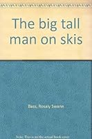 The big tall man on skis 0872330354 Book Cover