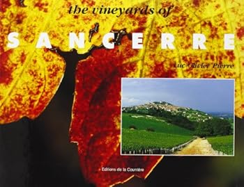 Paperback Sancerre, Magie D'Un Vignoble (French Edition) Book