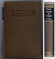 Physical Chemistry for Colleges. A Course of Instruction Based upon the Fundamental Laws of Chemistry. Fourth Edition B000QACRR8 Book Cover