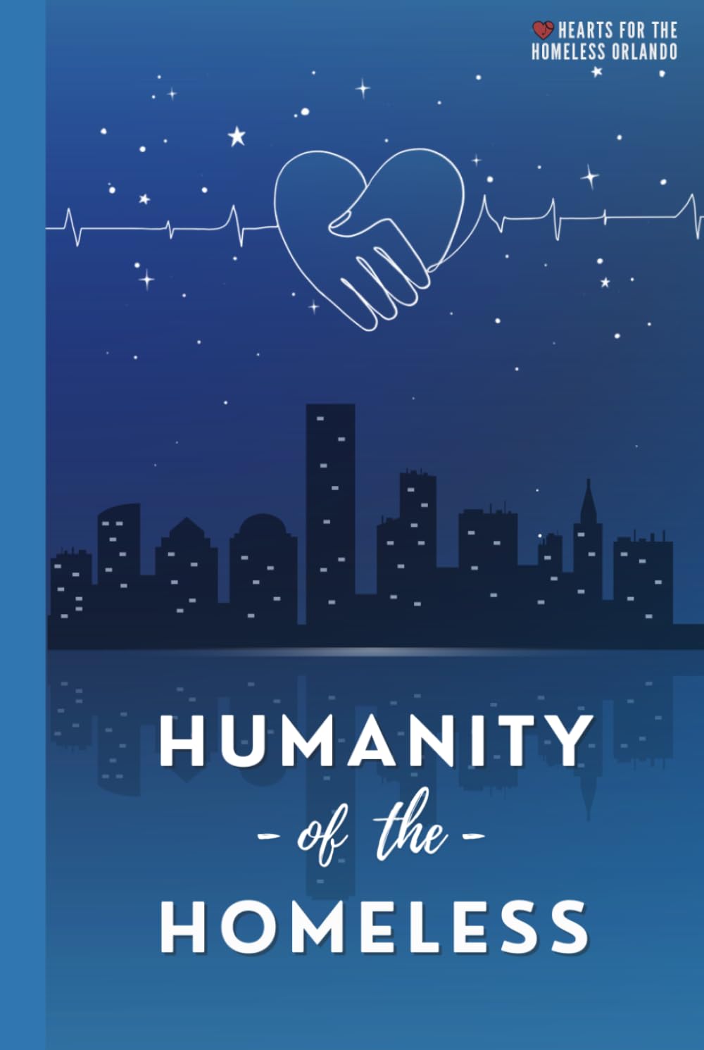 Humanity of the Homeless (Hearts for the Homeless Orlando: The Collection)
