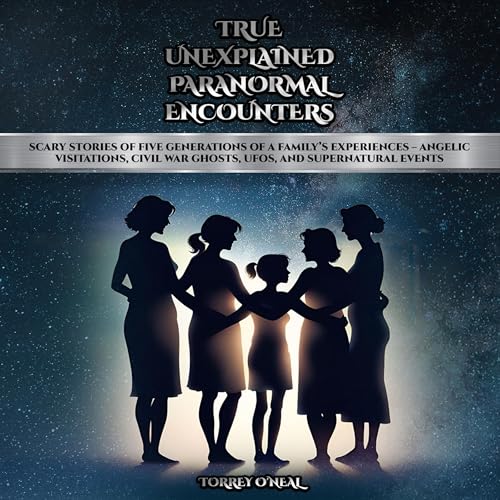 True Unexplained Paranormal Encounters by Torrey O’Neal episode artwork