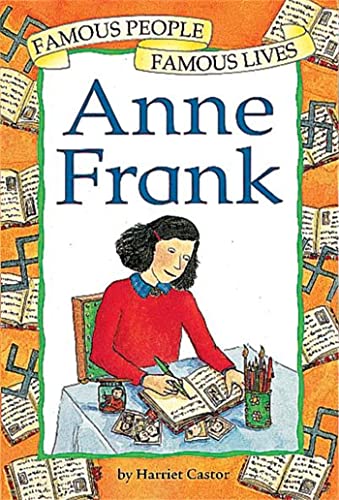 Famous People, Famous Lives: Anne Frank
