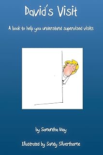David's Visit: A book to help you understand supervised visits