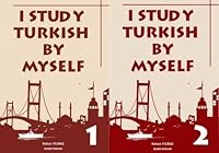 I Study Turkish By Myself 1 & 2 with English Explanations,2 Books, Self Study 9756479256 Book Cover