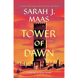Tower of Dawn (Throne of Glass Book...