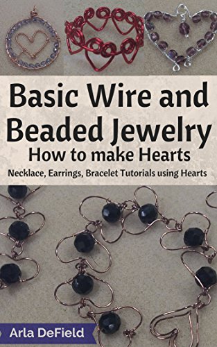 Amazon co jp Basic Wire And Beaded Jewelry How To Make Hearts Amazon co jp Basic Wire And Beaded Jewelry How To Make Hearts