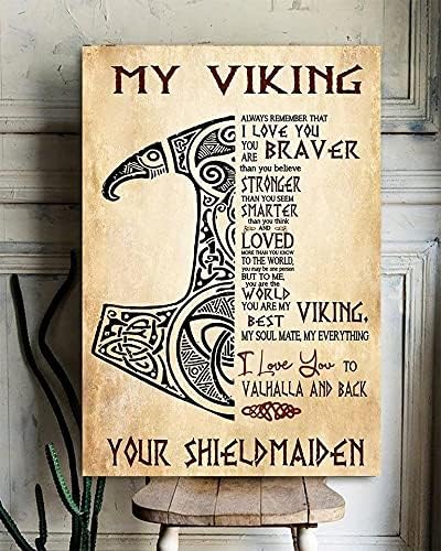 SIGNCHAT My Viking I Love You To Valhalla And Back Gift For Your Shieldmaiden Metal Tin Sign 8X12 inch