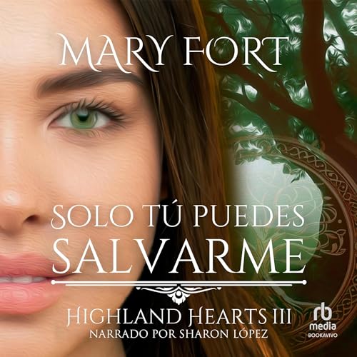 Solo tú puedes salvarme Audiolivro Por Mary Fort capa