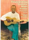 Fingerpicking Country Blues Guitar A Repertoire Lesson