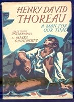 Henry David Thoreau: A Man For Our Time 0670367117 Book Cover
