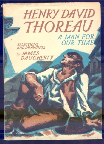 Henry David Thoreau: A Man for Our Time 0670367117 Book Cover