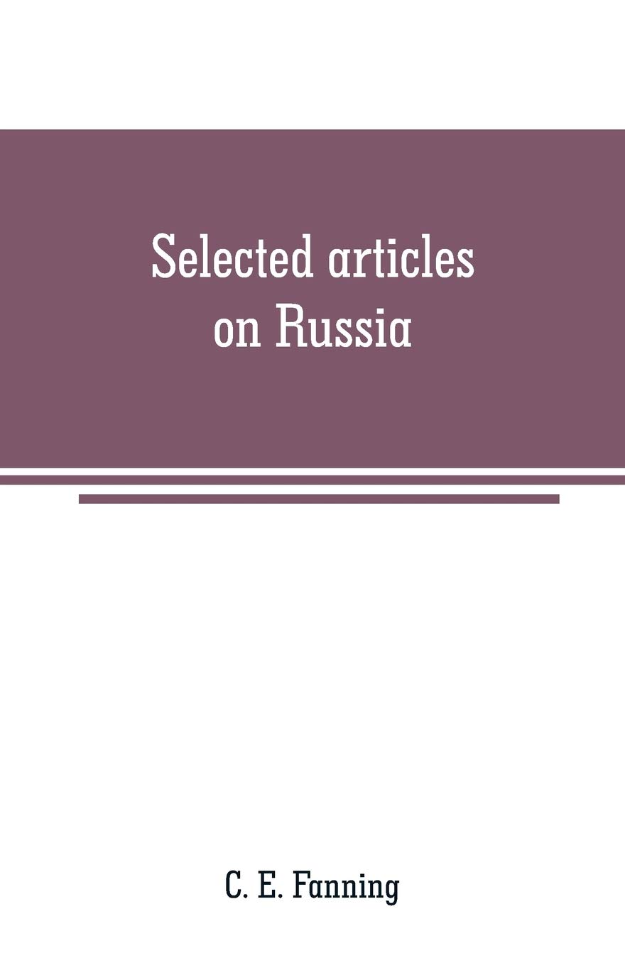 Selected articles on Russia: history, description and politics