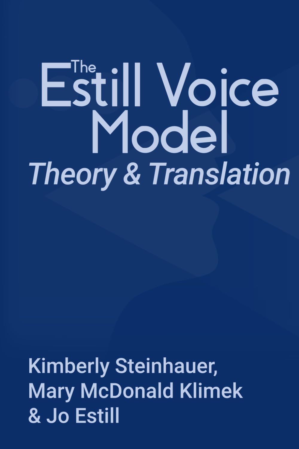 The Estill Voice Model: Theory & Translation