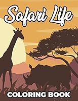 Sarafi Life Coloring Book: Designs And Illustrations Of Wild Animals To Color And Trace, Cool Coloring Pages For Kids B08KJR29H9 Book Cover