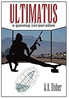 Ultimatus: A Gaming Corporation 0996549137 Book Cover