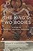 The King's Two Bodies: A Study in Medieval Political Theology (Princeton Classics, 87)