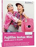  Fujifilm Instax Mini: Tolle Ideen zu den Instax Kameras - die vielleicht coolsten Kameras der Welt