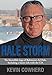 Hale Storm: The Incredible Saga of Baltimore's Ed Hale, Including a Secret Life with the CIA