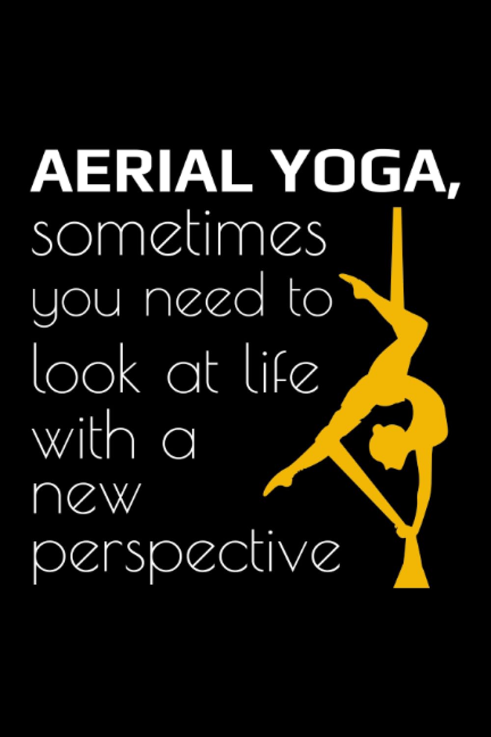 Aerial Yoga: Aerial Silk Acrobatics Blank Lined Journal Notebook Diary